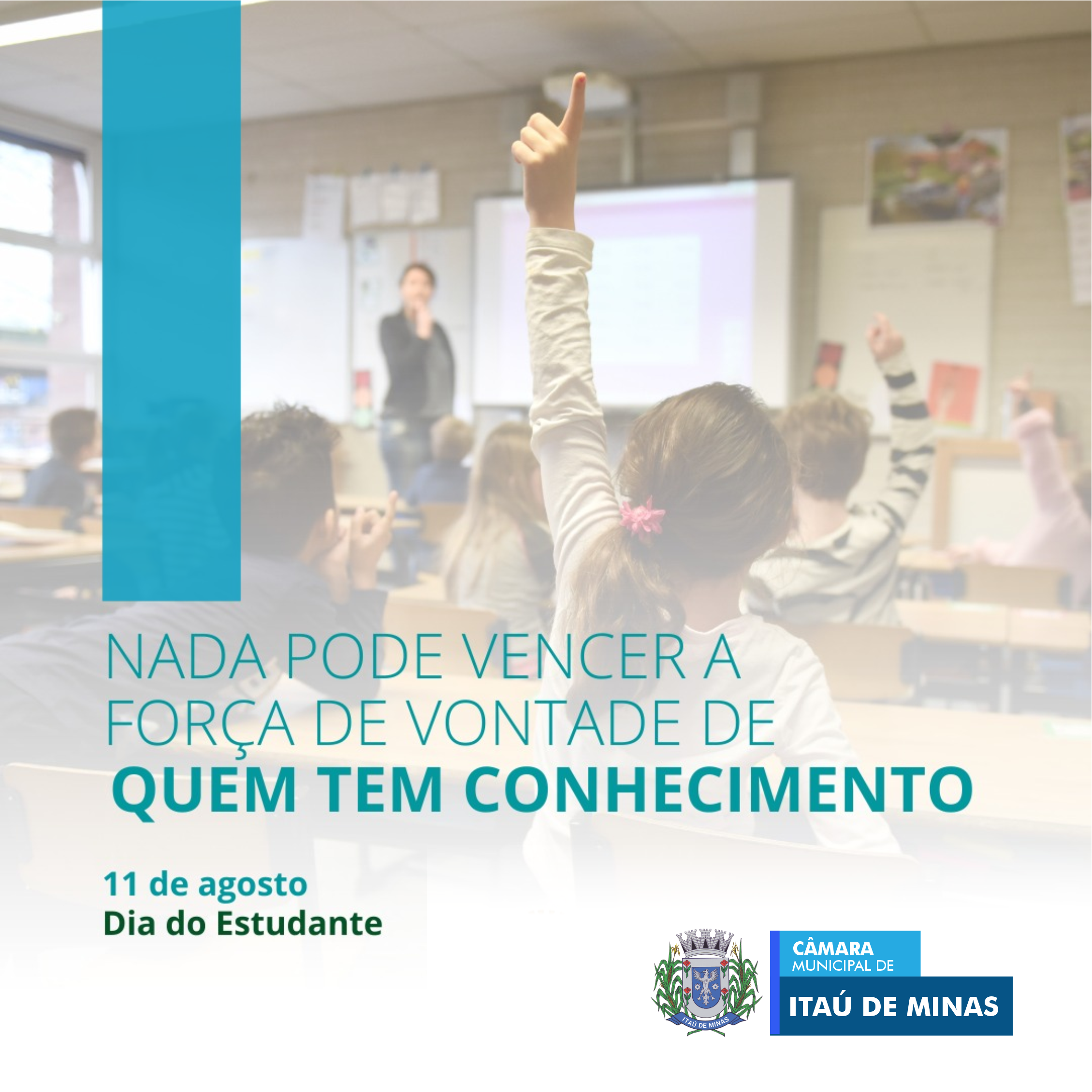 Dia 11 de Agosto - Dia do Estudante!