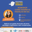 Workshop: Como manter as finanças em dia.